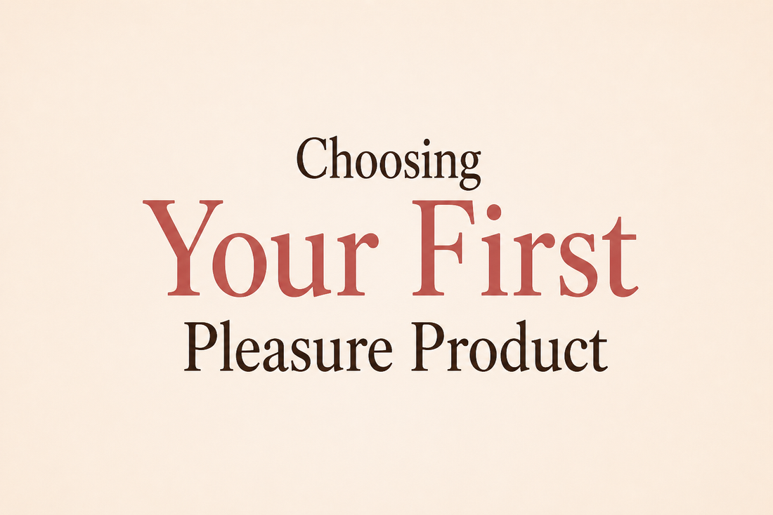 A curated selection of beginner-friendly intimate wellness products in soft, neutral tones, representing a calm and informed approach to choosing your first pleasure product